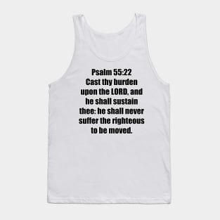 Psalms 55:22 King James Version (KJV) Bible Verse Typography Tank Top